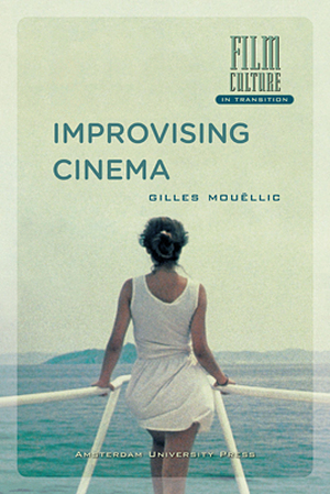 Improvising cinema - Gilles Mouellic Improvising cinema - Gilles Mouellic