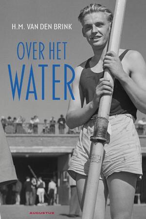 Over het water - H.M. van den Brink
