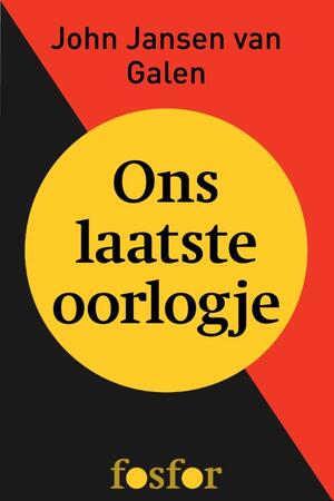 Ons laatste oorlogje - John Jansen van Galen