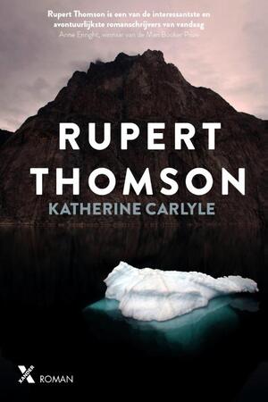 Katherine Carlyle - Rupert Thomson