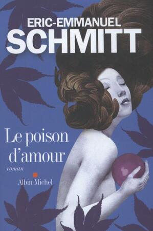 Le poison d'amour - Éric-Emmanuel Schmitt