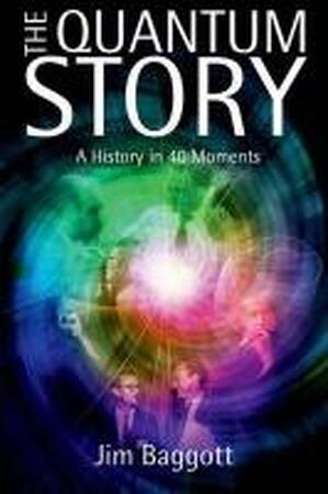The Quantum Story - Jim Baggott The Quantum Story - Jim Baggott