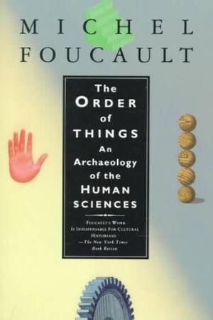 The Order of Things - Michel Foucault The Order of Things - Michel Foucault