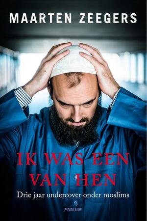 Ik was een van hen - Maarten Zeegers Ik was een van hen - Maarten Zeegers