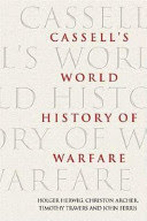 Cassell's World History of Warfare - Holger H. Herwig