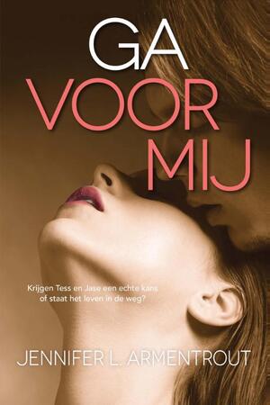Ga voor mij - Jennifer L. Armentrout
