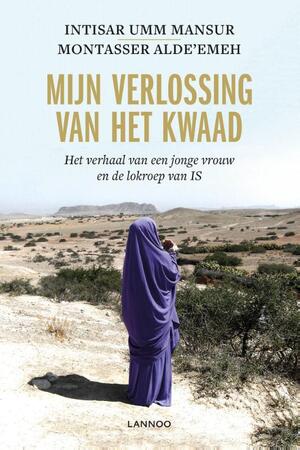 Mijn verlossing van het kwaad - Montasser AlDe'emeh, Intisar Umm Mansur Mijn verlossing van het kwaad - Montasser AlDe'emeh, Intisar Umm Mansur