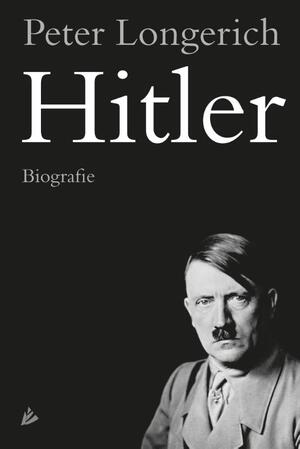Hitler - Biografie - Peter Longerich