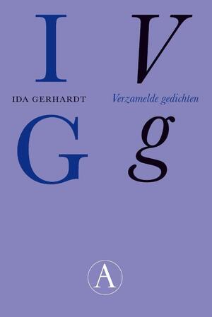 Verzamelde gedichten - Ida Gerhardt Verzamelde gedichten - Ida Gerhardt