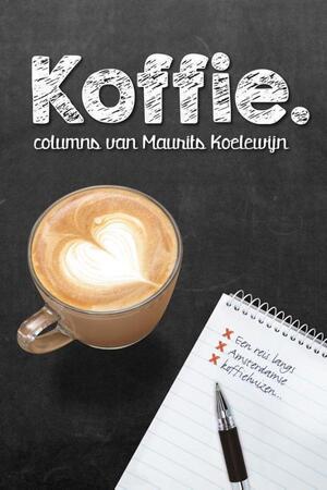 Koffie - Maurits Koelewijn