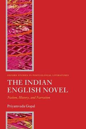 Indian English Novel - Priyamvada Gopal Indian English Novel - Priyamvada Gopal
