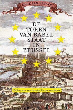 De toren van Babel staat in Brussel - Derk-Jan Eppink