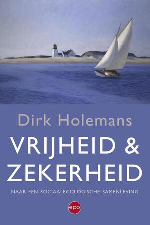Vrijheid & zekerheid - Dirk Holemans