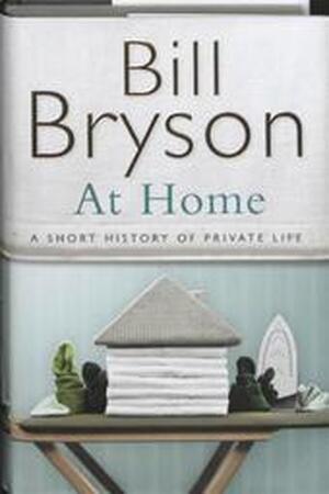 At Home - Bill Bryson At Home - Bill Bryson