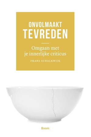 Onvolmaakt tevreden - Frans Schalkwijk Onvolmaakt tevreden - Frans Schalkwijk