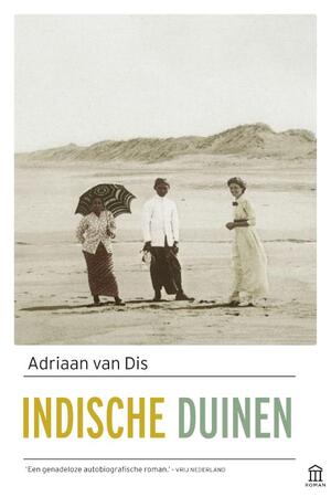 Indische duinen - Adriaan van Dis Indische duinen - Adriaan van Dis