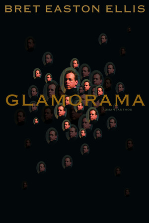 Glamorama - Bret Easton Ellis Glamorama - Bret Easton Ellis