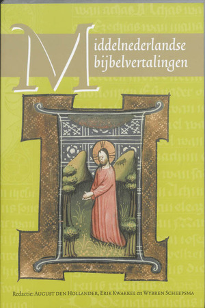 Middelnederlandse bijbelvertalingen - Middelnederlandse bijbelvertalingen -