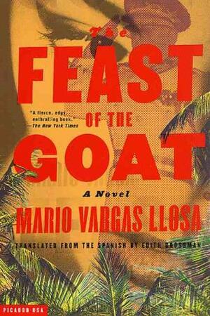 The Feast of the Goat - Mario Vargas Llosa