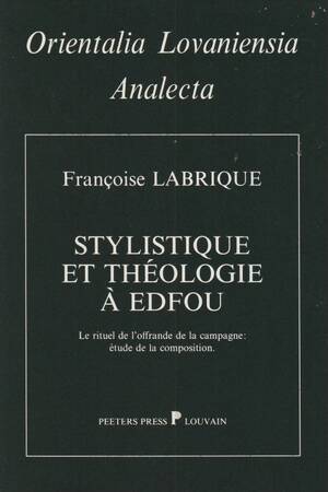 Stylistique et théologie à Edfou - Françoise Labrique