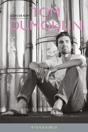 Tom Dumoulin, argeloos als een vlinder - Léon de Kort Tom Dumoulin, argeloos als een vlinder - Léon de Kort