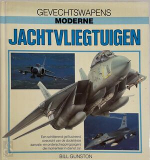 Moderne jachtvliegtuigen - Bill Gunston, Ray Bonds, J.C. Terweijden (ISBN 9789069761442)
