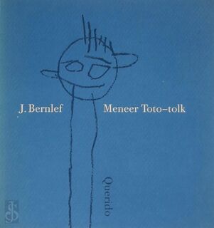 Meneer Toto-tolk - J. Bernlef (ISBN 9789021452432)