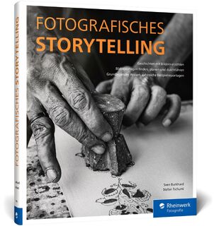 Fotografisches Storytelling - Sven Burkhard, Stefan Tschumi (ISBN 9783836294942)