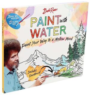 Editors of Thunder Bay Press: Bob Ross Paint with Water - Editors of Thunder Bay Press (ISBN 9781684129188)
