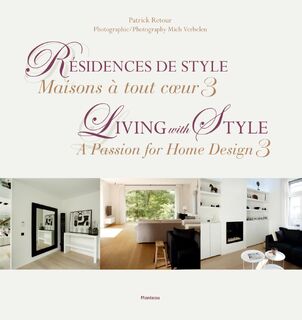 03 Résidences de style - Living with Style - Patrick Retour (ISBN 9789022331545)