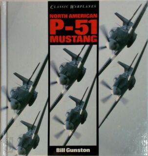 North American P-51 Mustang - Bill Gunston (ISBN 9780861015061)