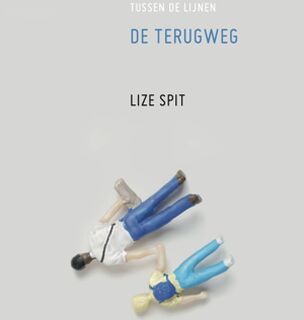 De terugweg / Le chemin du retour - Lize Spit (ISBN 9789464516920)