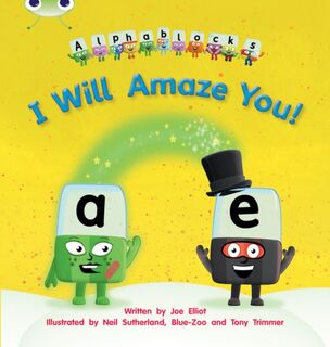 Bug Club Phonics - Phase 5 Unit 14: I Will Amaze You! - Joe Elliot (ISBN 9781408279724)