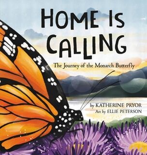 Home Is Calling - Katherine Pryor (ISBN 9781546003137)