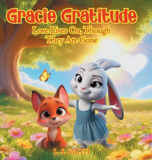 Gracie Gratitude - L. S. Smith (ISBN 9798992392722)