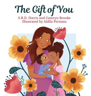 The Gift of You - S. R. D. Harris, Camryn Brooke (ISBN 9781954674219)