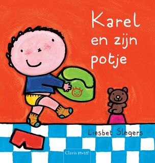 Karel en zijn potje - Liesbet Slegers (ISBN 9789044820928)