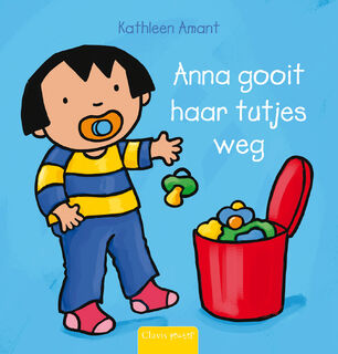Anna gooit haar tutjes weg - Kathleen Amant (ISBN 9789044810356)