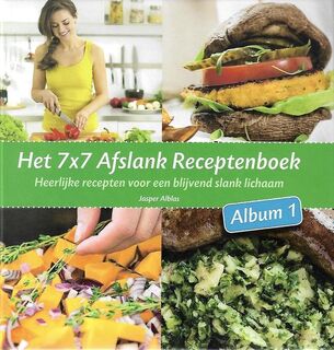 Het 7x7 afslank receptenboek - Jasper Alblas (ISBN 9789082395907)