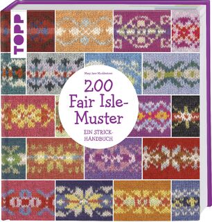 200 Fair Isle-Muster - Mary Jane Mucklestone (ISBN 9783772467882)