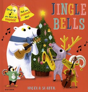 Jingle Bells. Met muziek en een stralende ster - Nicola Slater (ISBN 9789025773489)