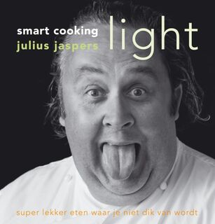 Light smart cooking - Julius Jaspers (ISBN 9789052120072)