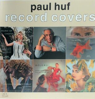 Paul Huf record covers - Leo Boudewijns (ISBN 9789080482111)