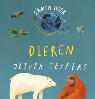 Samen hier - Dieren - Oliver Jeffers (ISBN 9789026164415)