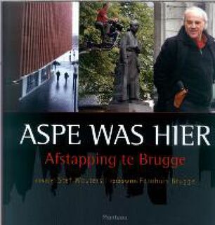 Aspe was hier - T. Naegels (ISBN 9789022318430)