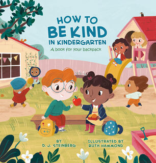 How to Be Kind in Kindergarten - D.J. Steinberg (ISBN 9780593226940)