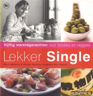 Lekker single - Marc Declercq, William Wouters (ISBN 9789044310863)