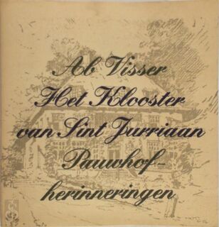 Het klooster van Sint Jurriaan - Ab Visser (ISBN 9789022972328)