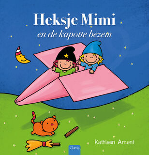 Heksje Mimi en de kapotte bezem - Kathleen Amant (ISBN 9789044860955)