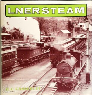 Lner Steam 1923-1948 - H.C. Casserley (ISBN 0851532969)